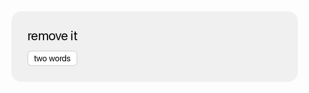 A two-word message I wrote to Claude in English: remove it